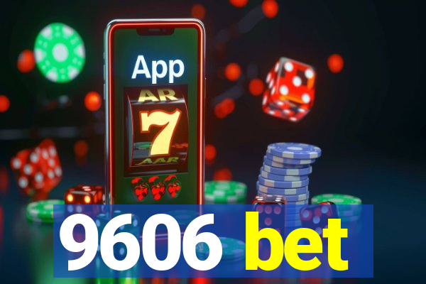 9606 bet